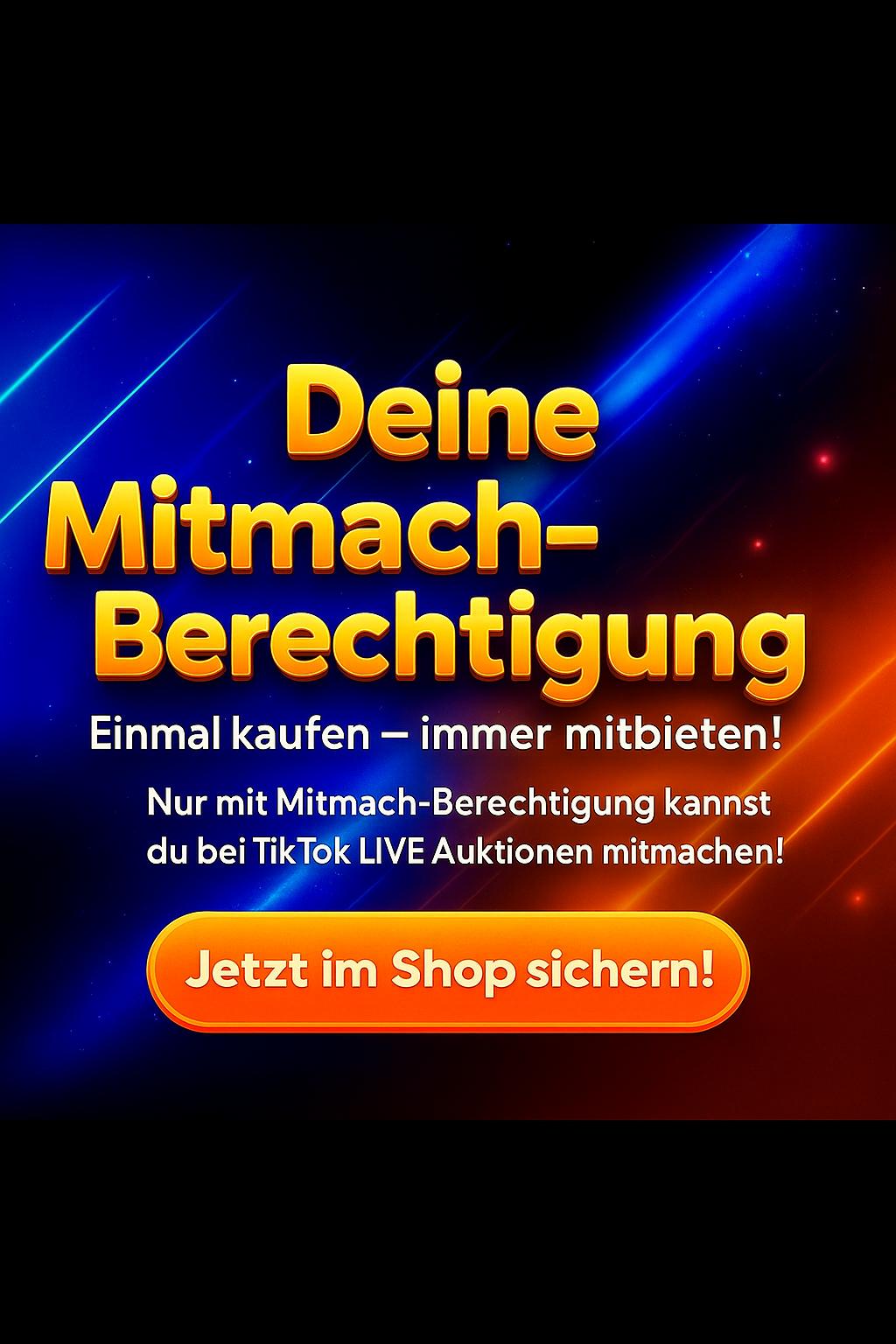 👉 Mitmach-Berechtigung für TikTok LIVE Auktionen